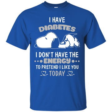 Snoopy: I don't have the energy to pretend I like you today shirt