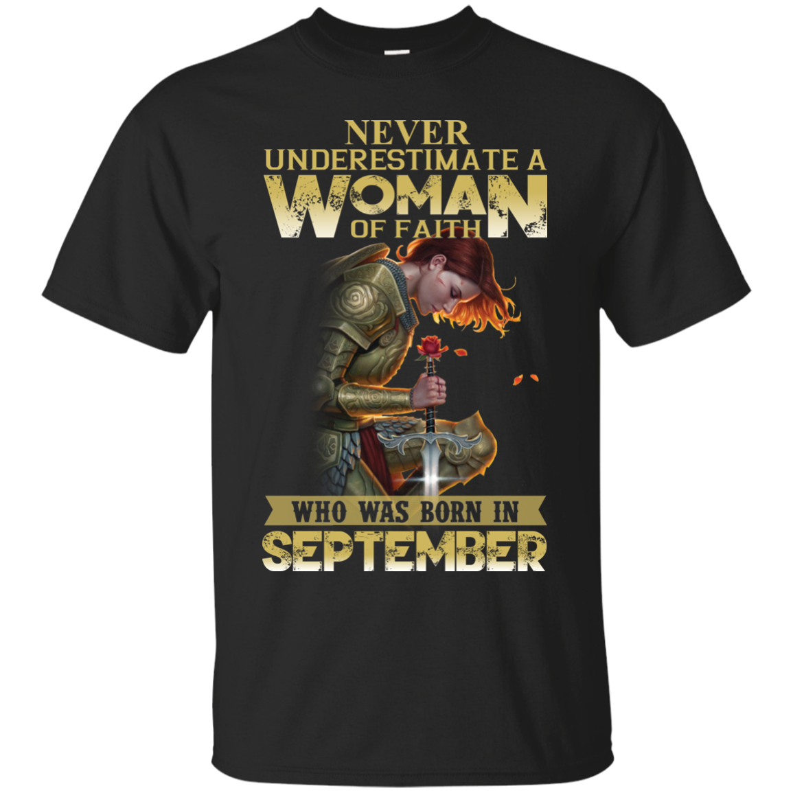 Rose red: Never underestimate  a woman of faith who was born in September shirt, hoodie