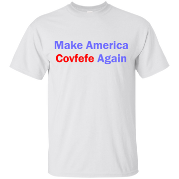 Make America Covfefe Again T-shirt - White shirt