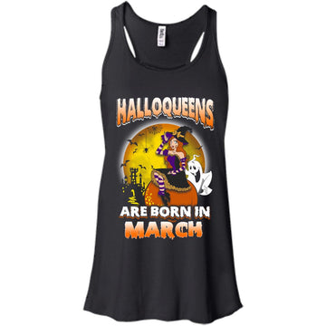 Halloqueens are born in March shirt, hoodie, tank