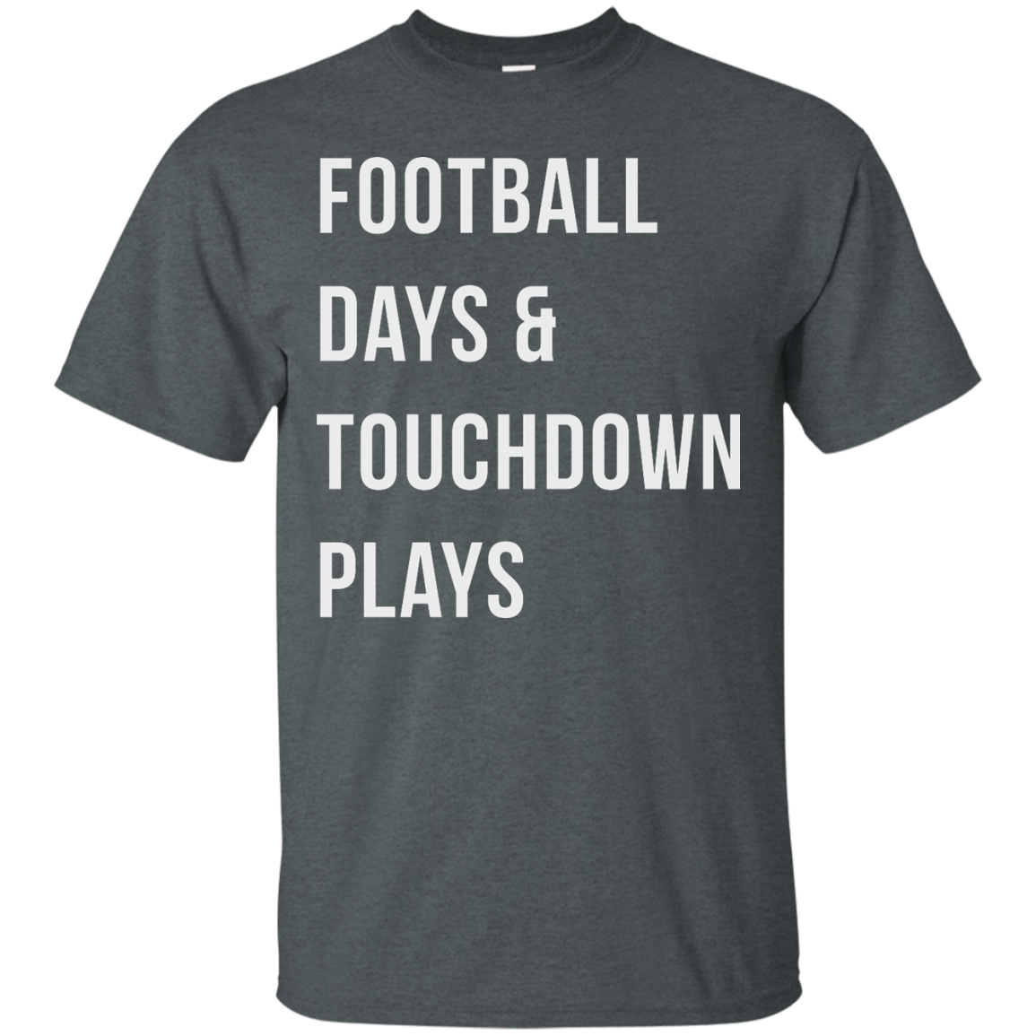 Football days and touchdown plays t-shirt, tank, hoodie