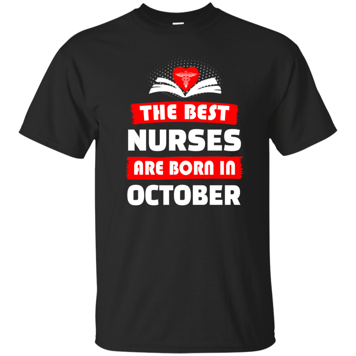 The best Nurses are born in October shirt, hoodie, tank
