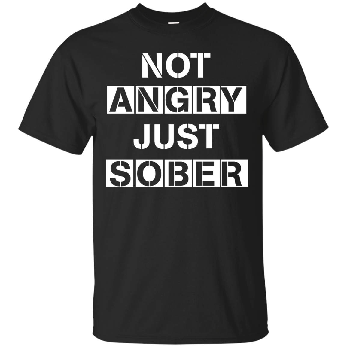 Not Angry Just Sober shirt, tank, sweater