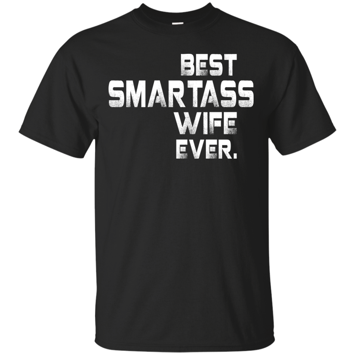 Best smartass wife ever shirt, tank, sweater