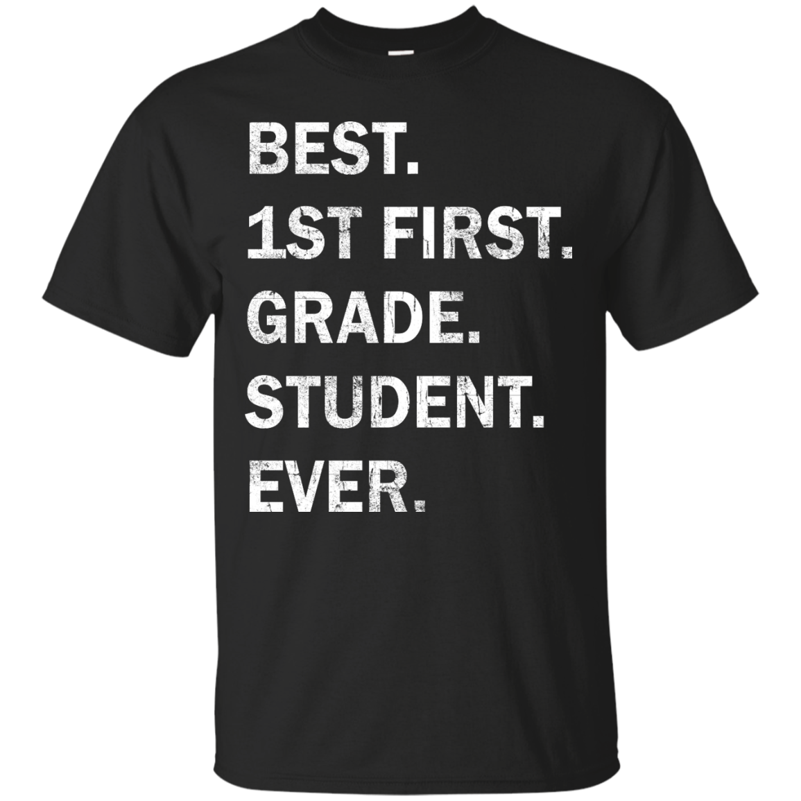 Best First Grade Student Ever Youth t-shirt, tank, hoodie