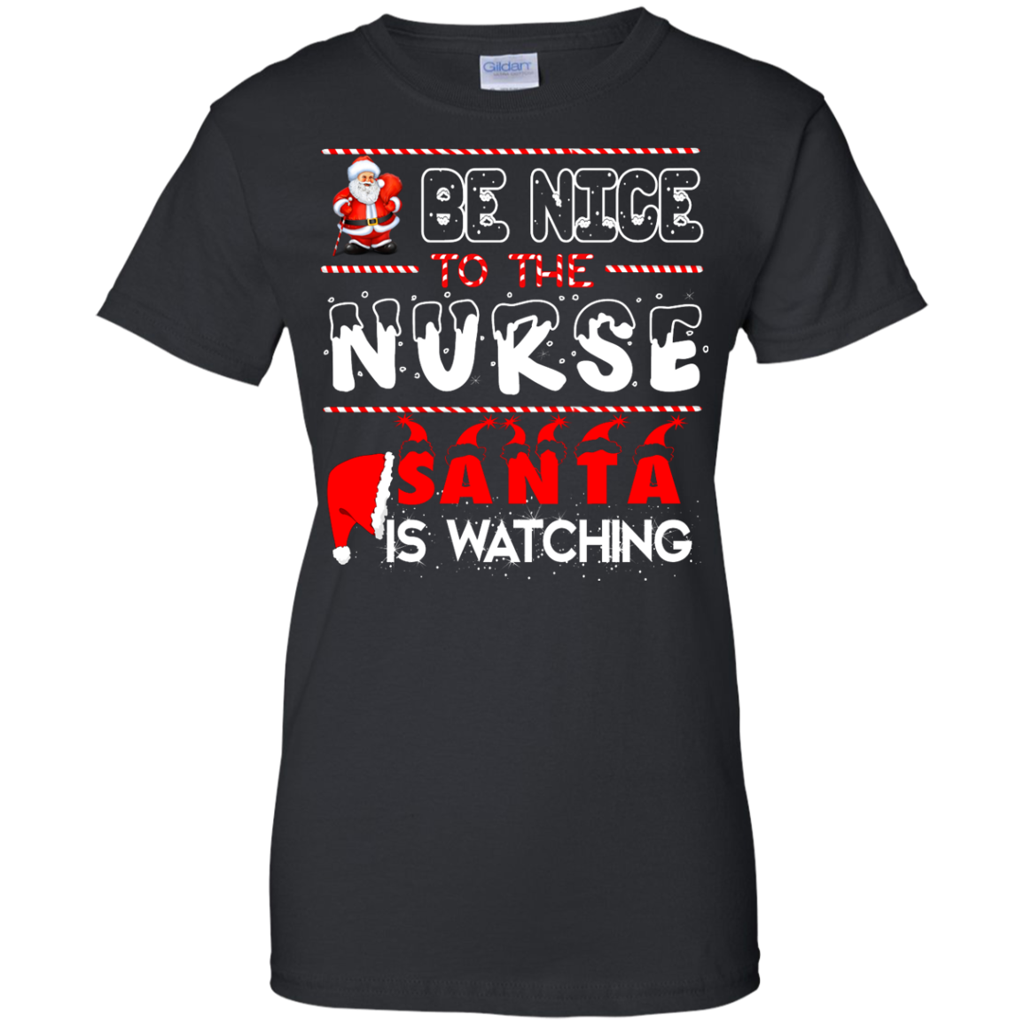 Be Nice To The Nurse Santa is Watching Shirt, Hoodie, Tank - ifrogtees