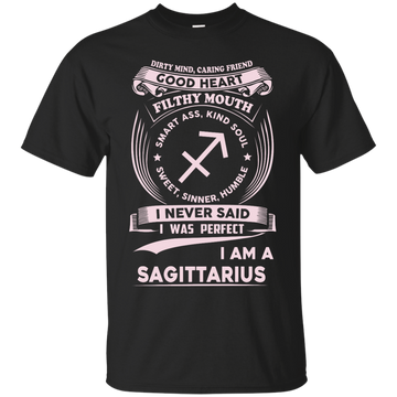Dirty Mind Caring Friend I Am a Sagittarius T-shirts