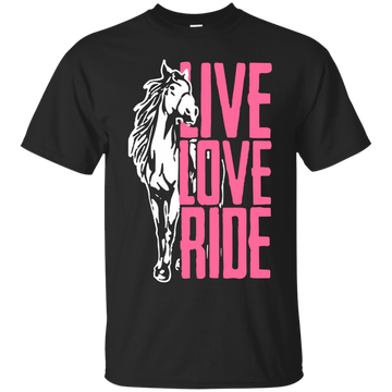 Live Love Ride Horse shirt, sweater, tank