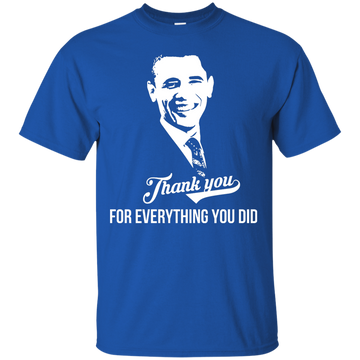 President Obama: Thank you for everything you did shirt