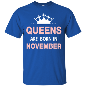 Queens are born in November Shirt, Hoodie, Tank