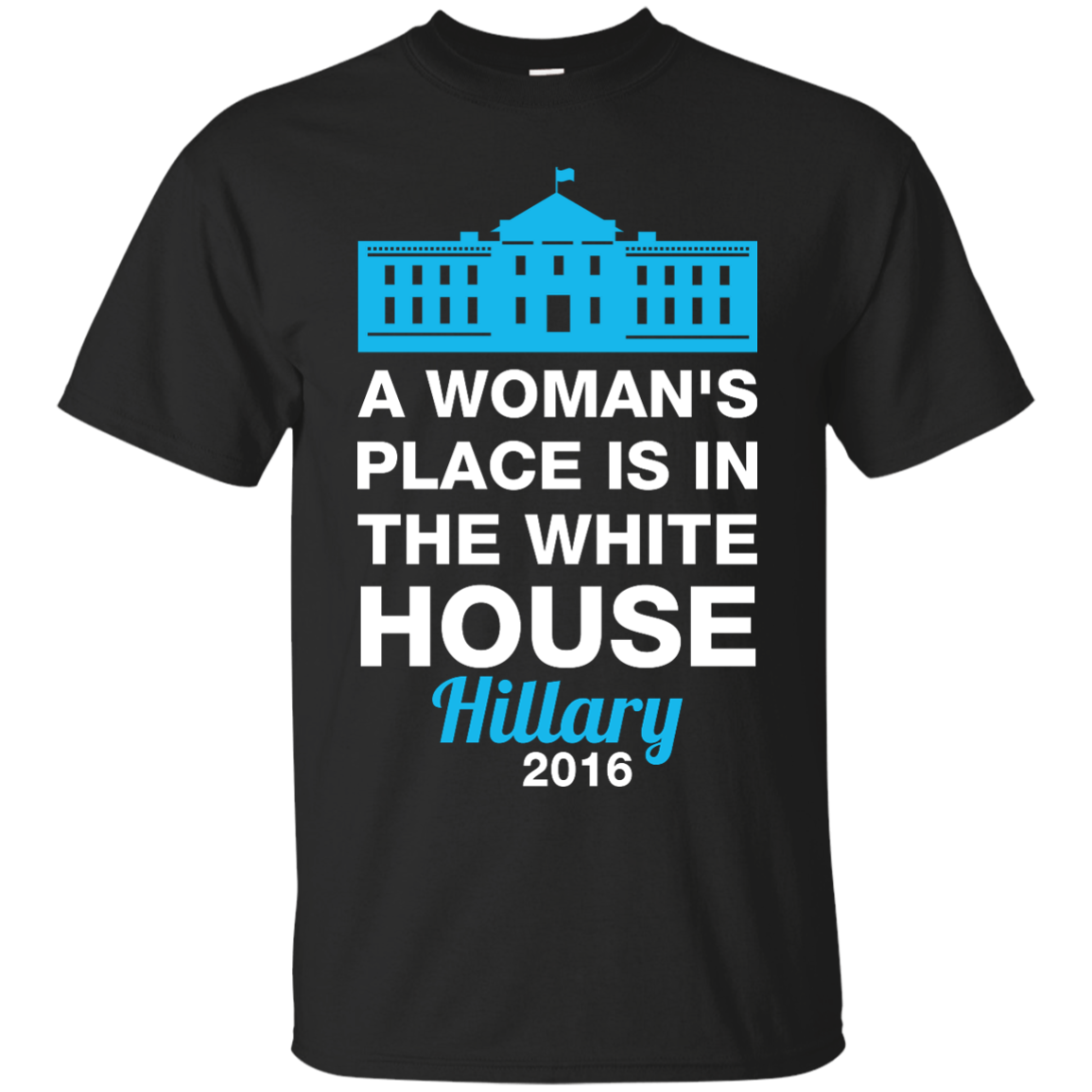 A Woman's Place Is In The White House Shirt, Hoodie, Tank - ifrogtees