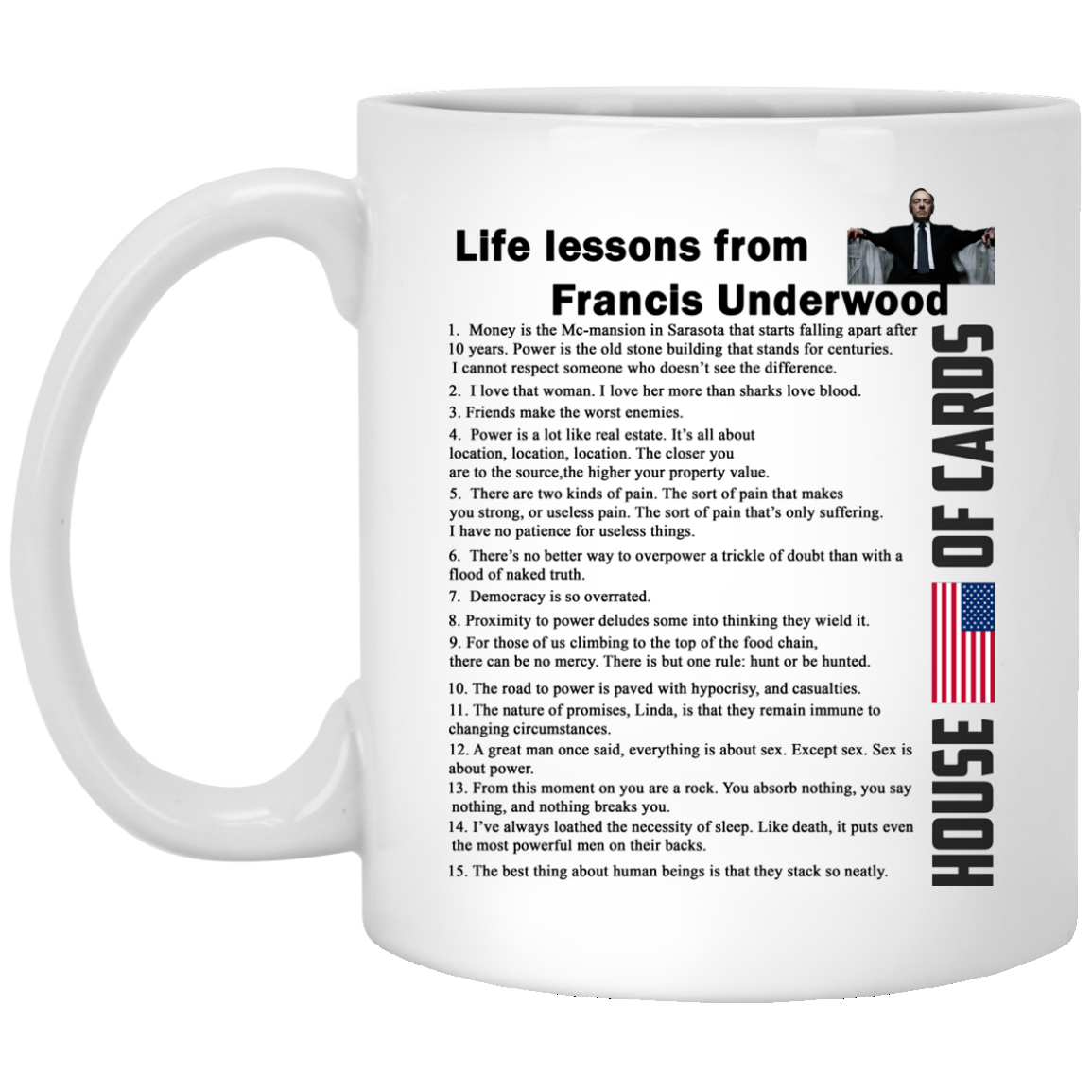 House of Cards: Life lessons from Francis Underwood Mug