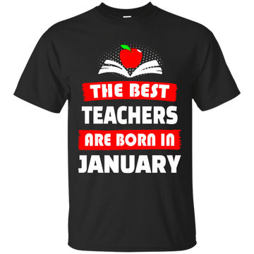 The best teachers are born in January shirt, tank, hoodie