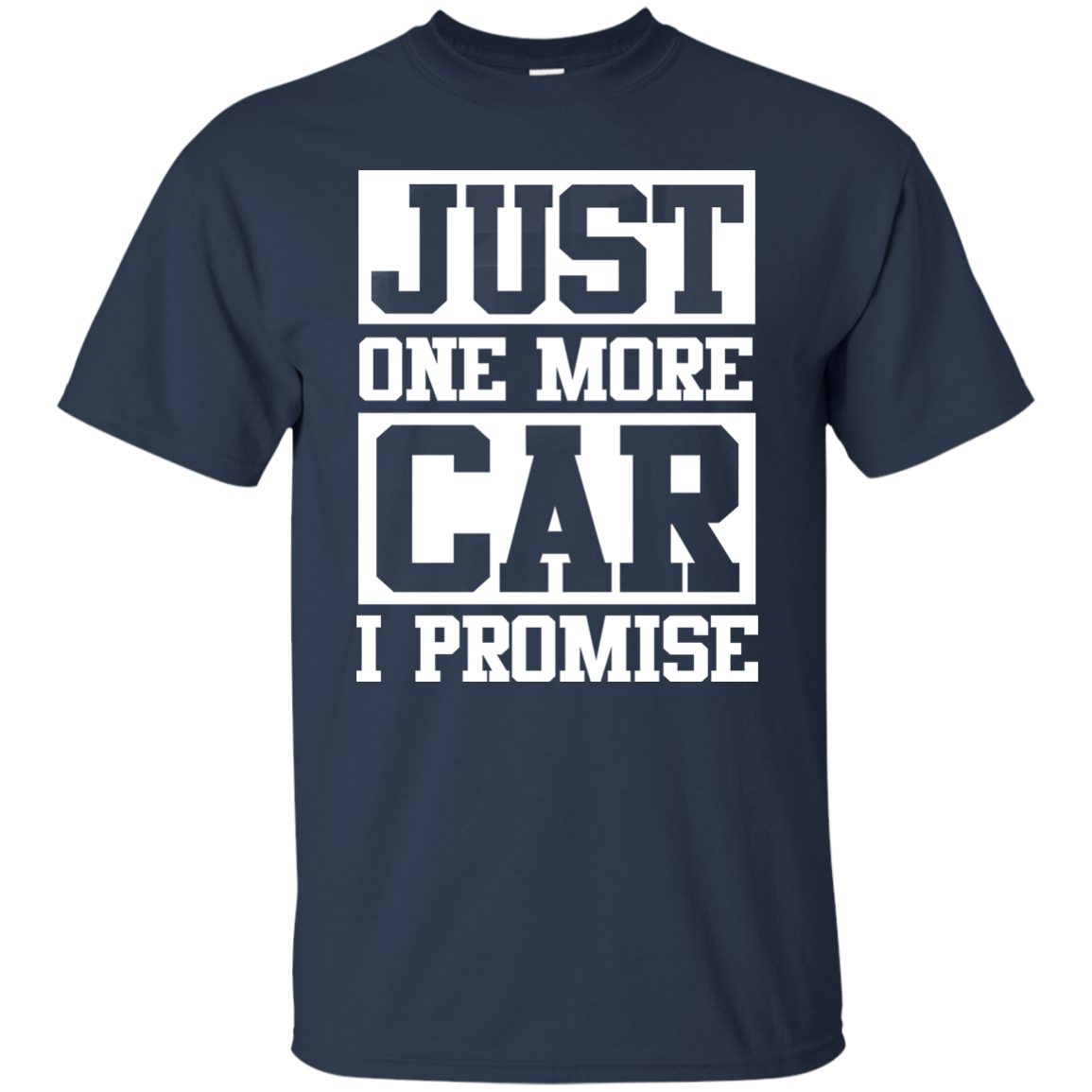 Just one more car i promise t shirt - ifrogtees