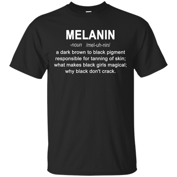 Melanin definition shirt, hoodie: Black girls magical