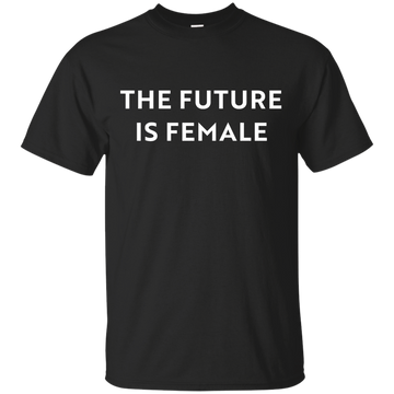 The Future is Female shirt, sweatshirt, racerback tank