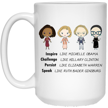 Inspire like Michelle Obama, challenge like Hillary Clinton mugs