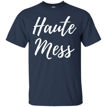 Haute Mess shirt, tank, sweater