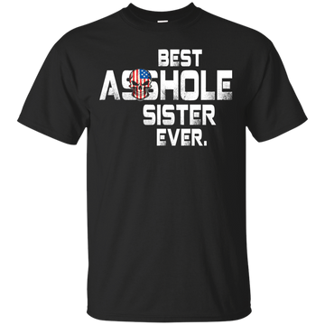 Best Asshole Sister Ever t-shirt, hoodie, tank