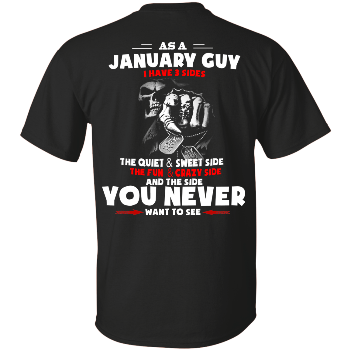 Grim Reaper: As a January guy I have three sides quiet and sweet side shirt