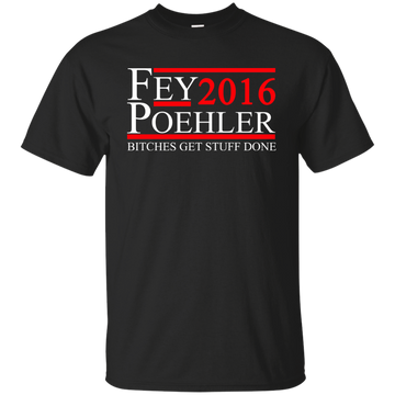 Poehler Fey 2016 Shirt/Hoodie - ifrogtees