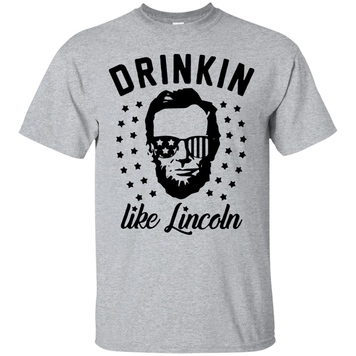 Drinkin Like Lincoln Star shirt, sweater, tank
