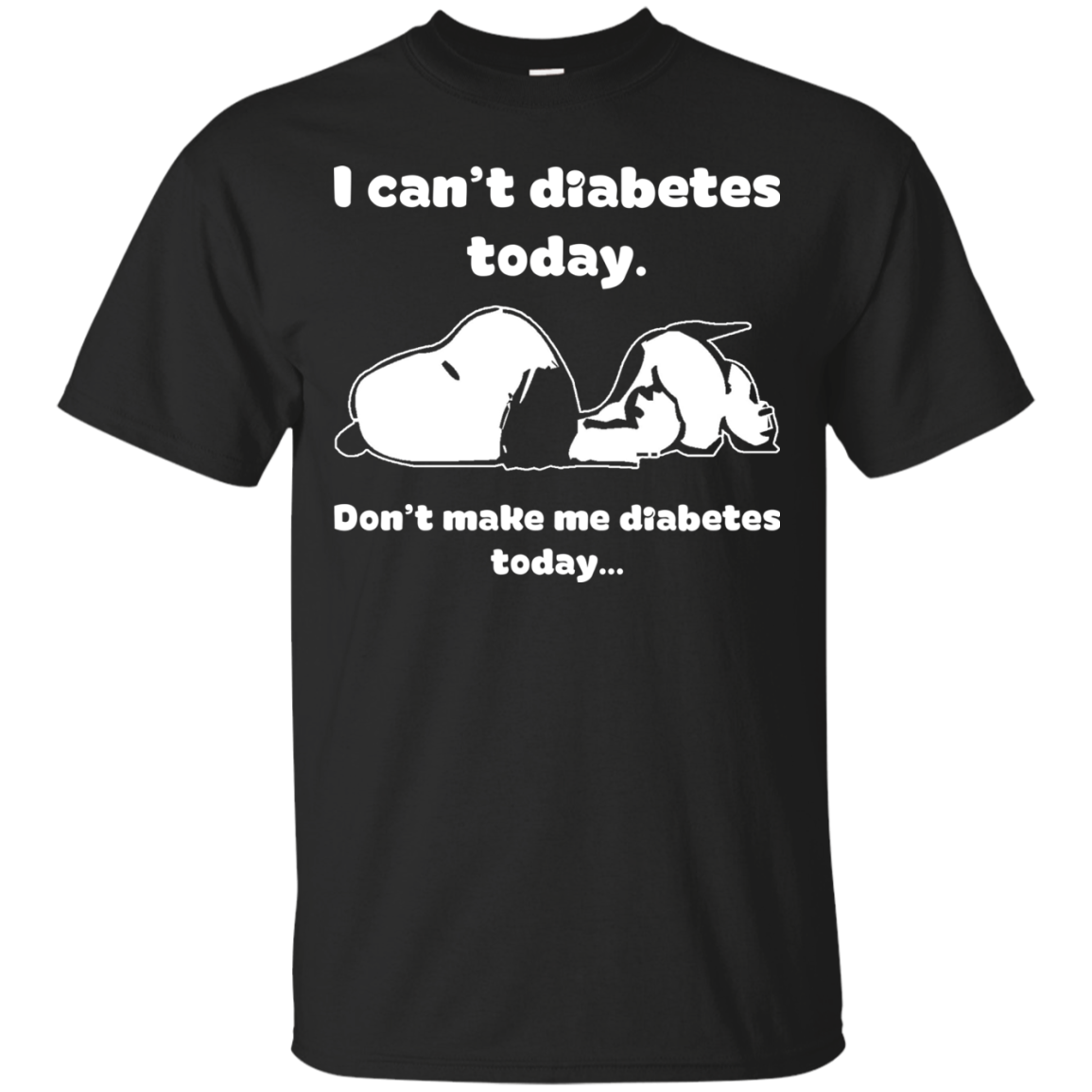 Snoopy: I can’t diabetes today, Don’t make me diabetes today shirt, hoodie, tank