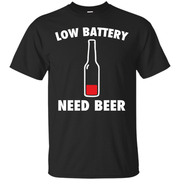 Low battery need beer shirt, tank, hoodie