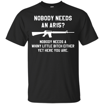 Nobody needs an AR15 funny t-shirt, tank top