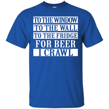 To the window to the wall to fridge for beer shirt, tank, hoodie