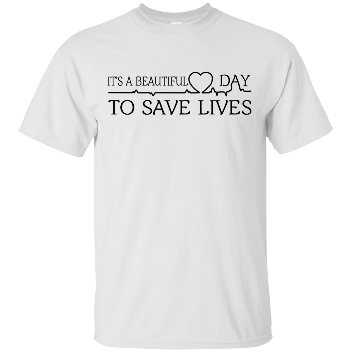 It's a Beautiful Day To Save Lives Shirt, Hoodie, Tank - ifrogtees