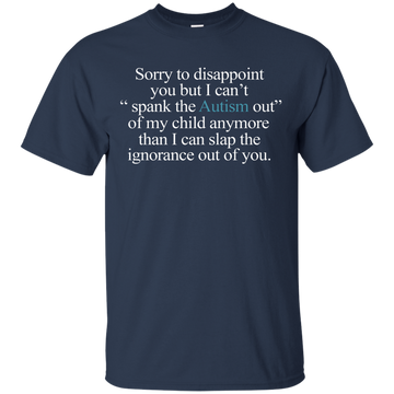 Sorry To Disappoint You But Autism Shirt, Sweater, Tank