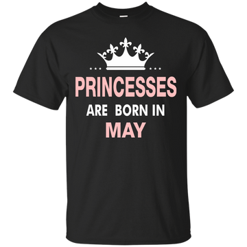 Princesses Are Born in May Shirt, Hoodie, Tank