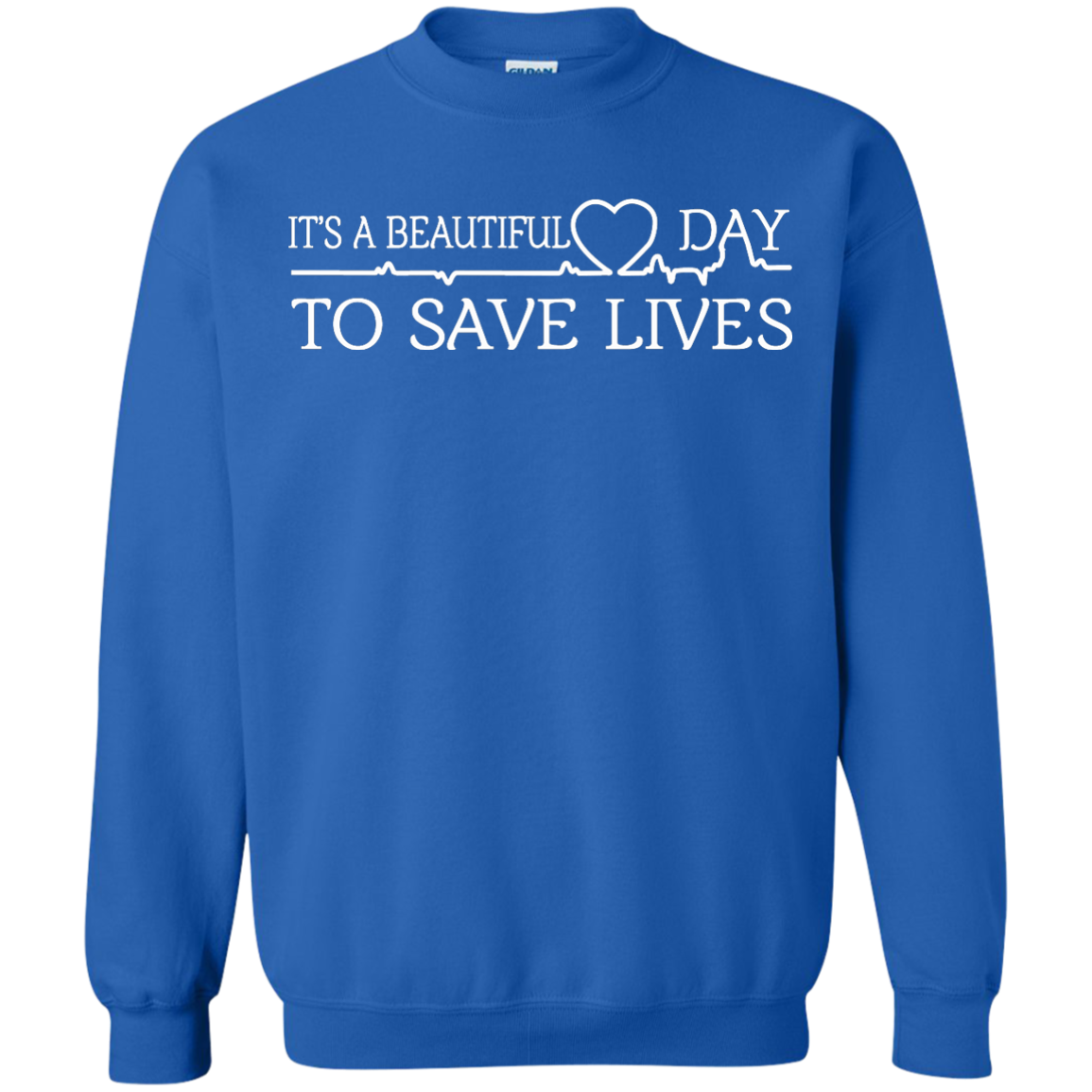 It's a Beautiful Day To Save Lives Sweater, Sweatshirt