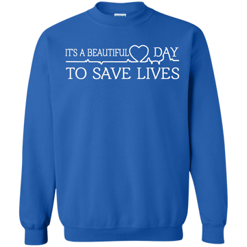 It's a Beautiful Day To Save Lives Sweater, Sweatshirt