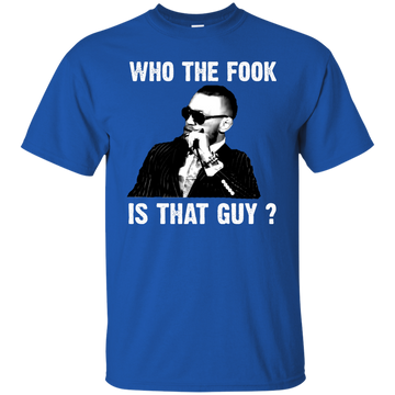Who the Fook is that guy Shirt, hoodie, tank