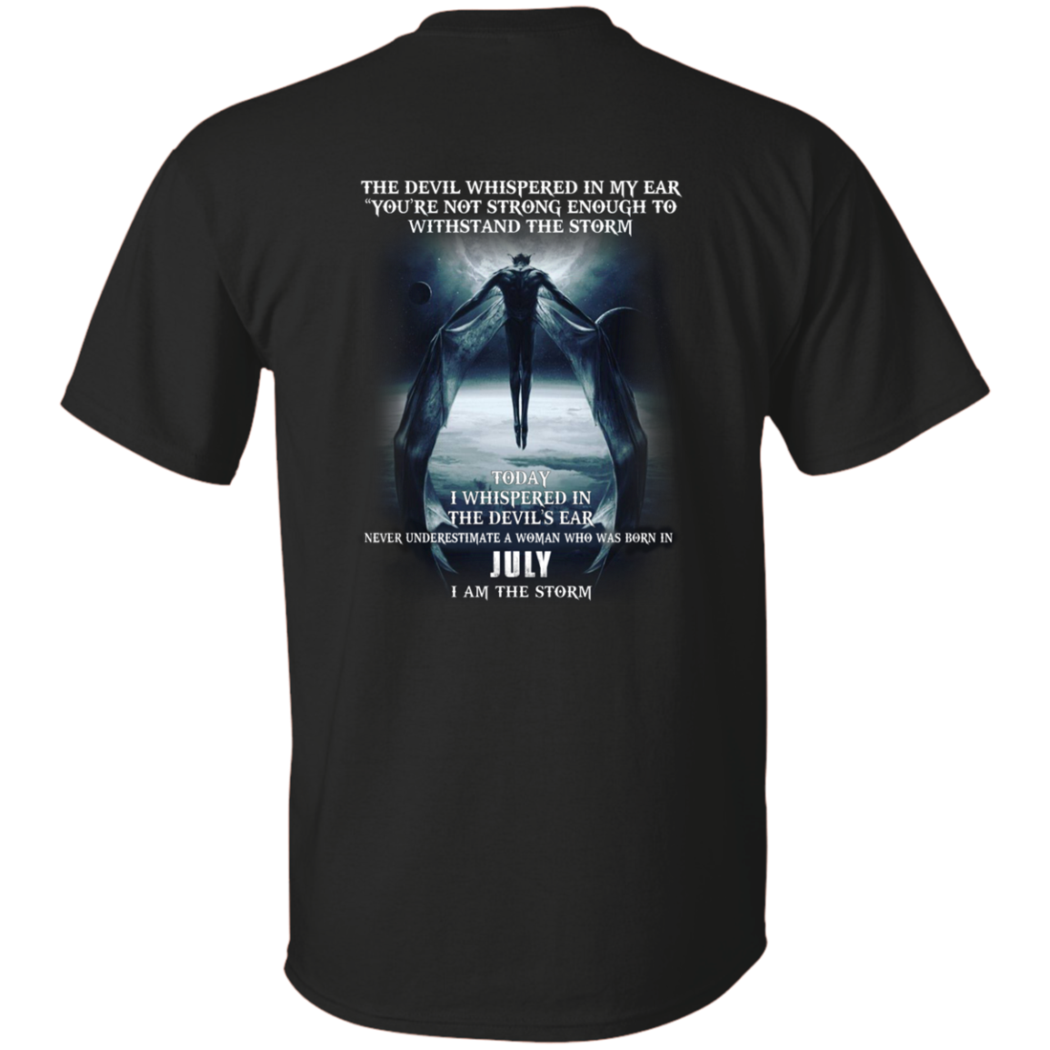 The devil whispered in my ear, a woman was born in July shirt
