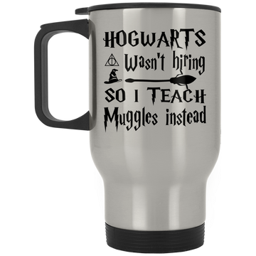 Hogwarts Wasn't Hiring So I Teach Muggles Instead mug