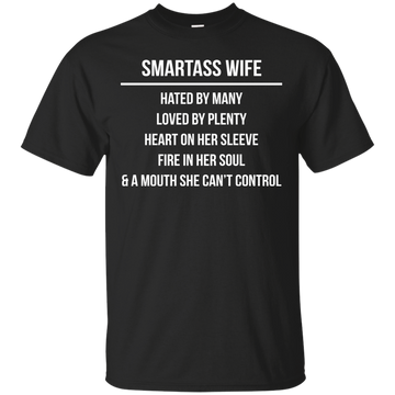 Smartass wife hated by many loved by plenty shirt, tank top