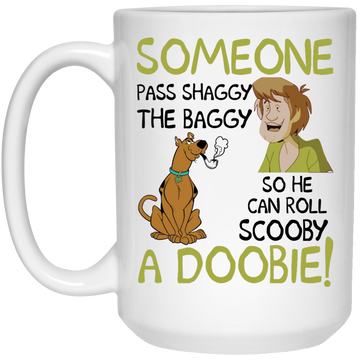 Someone Pass Shaggy the Baggy mug