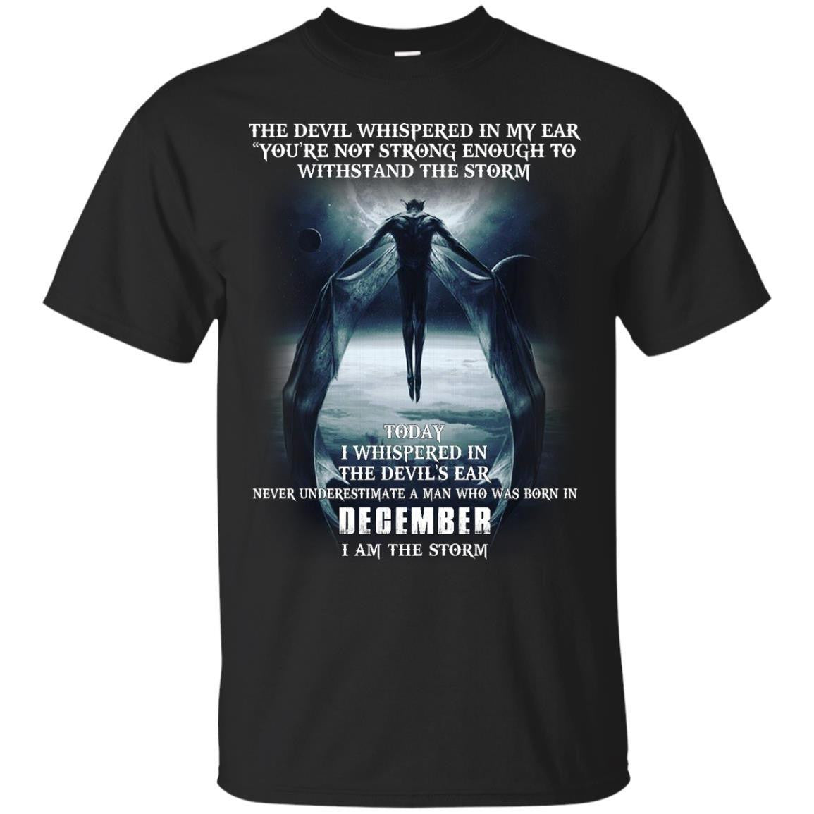The Devil whispered in my ear, a Man born in December shirt, tank