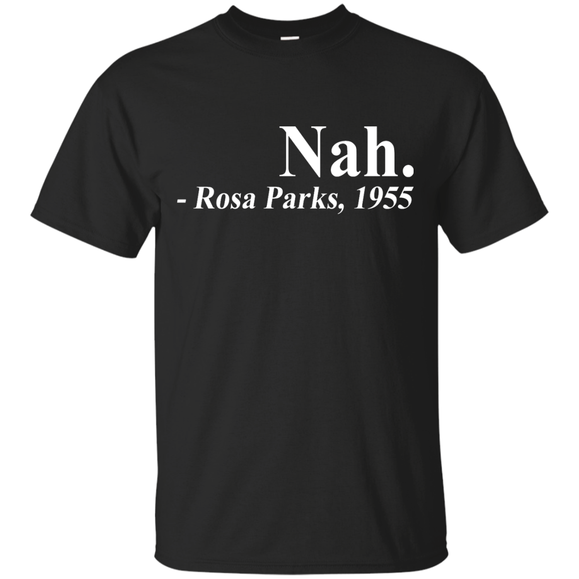Nah rosa parks 1955 shirt, hoodie, tank