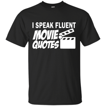 I Speak Fluent Movie Quotes shirt, tank, hoodie