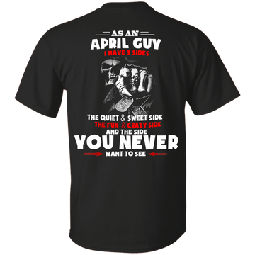 Grim Reaper: As an April guy I have three sides quiet and sweet side shirt