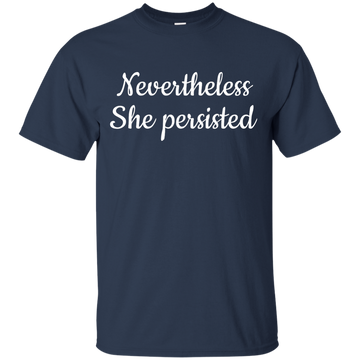 Nevertheless, She Persisted t-shirt, hoodie, tank