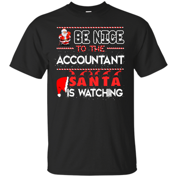Be Nice To The Accountant Shirt, Hoodie, Tank