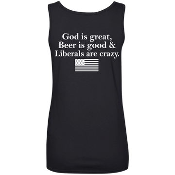 God is great, Beer is good, Liberals are crazy t-shirt