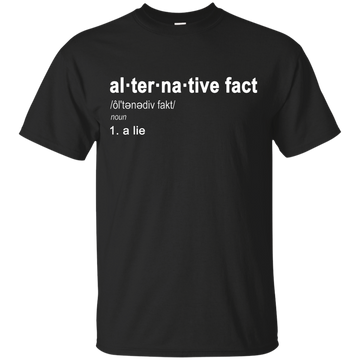 Alternative Fact definition shirt
