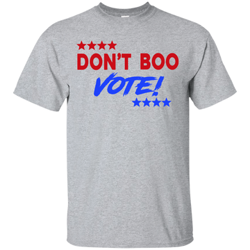 Don't Boo, Vote t-shirt, hoodie, tank