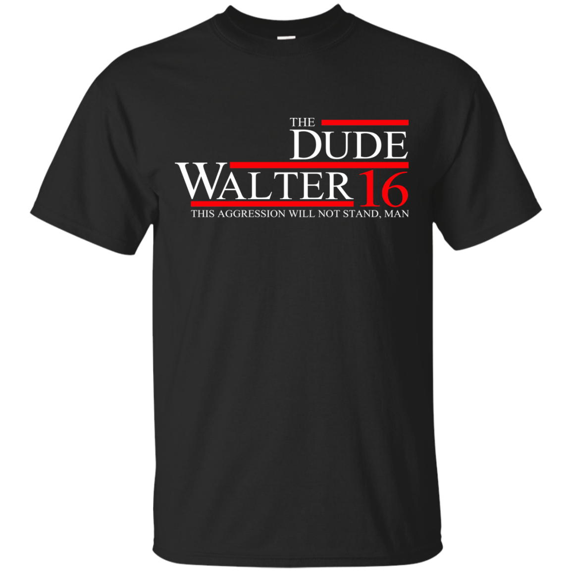The Dude Walter 16 Shirt/Hoodie/Tank